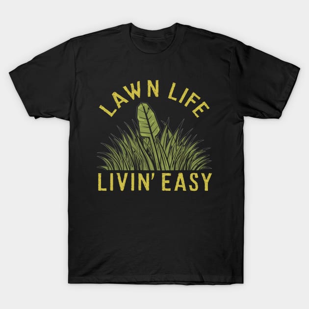 Lawn life T-Shirt by NomiCrafts